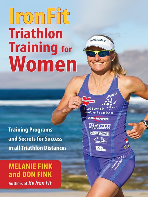 Title details for IronFit Triathlon Training for Women by Melanie Fink - Available